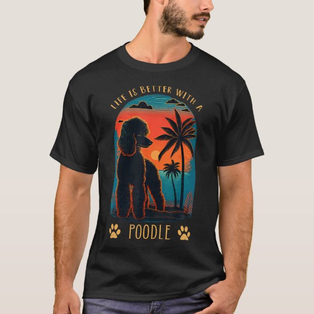 Camiseta Life Is Better With A Poodle Sunset Beach Retro Do (Frente)