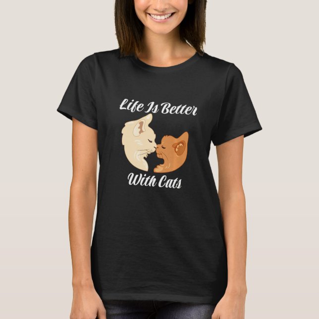 Camiseta Life Is Better With Cats Cute Valentine's Day Cat  (Frente)