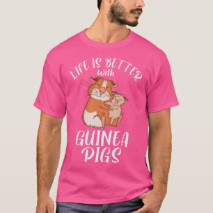 Camiseta Life Is Better With Cute Guinea Pigs Premium 3926