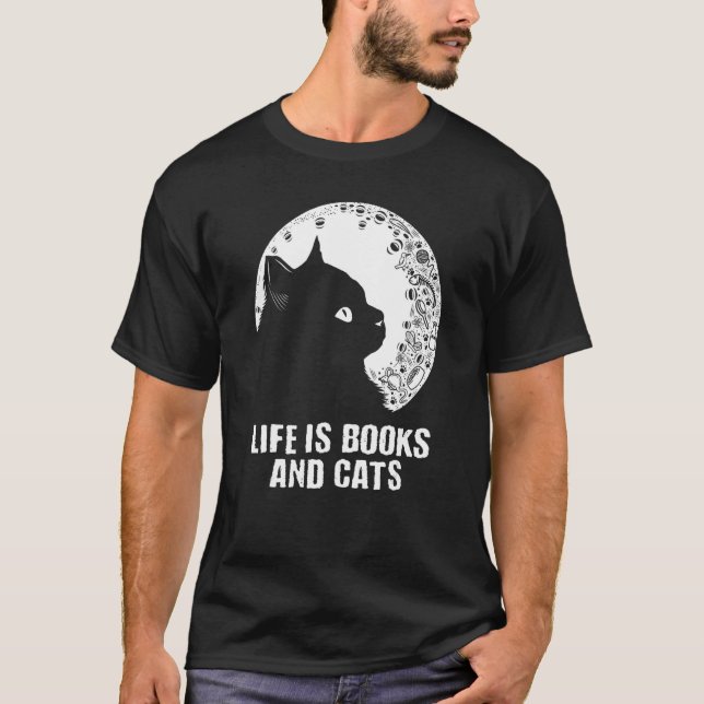 Camiseta Life Is Books and Cats Book  Cat Mom Bookworm Cat  (Frente)