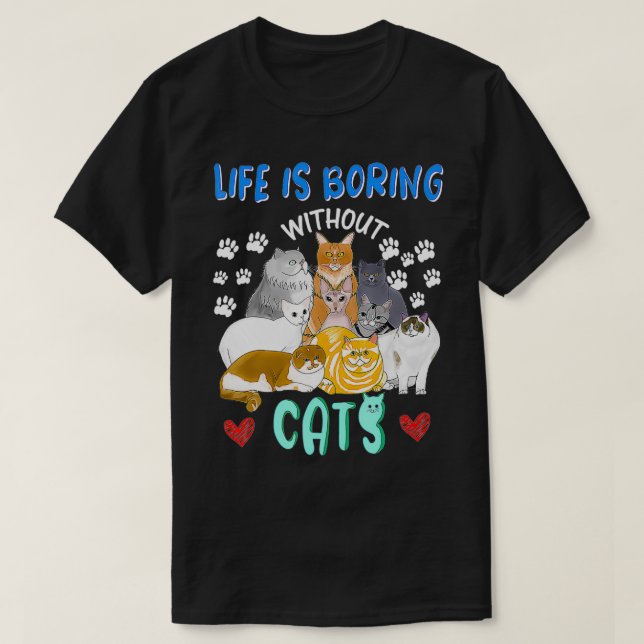 Camiseta Life is Boring Without Cats Funny Cat Lady Women M (Frente do Design)