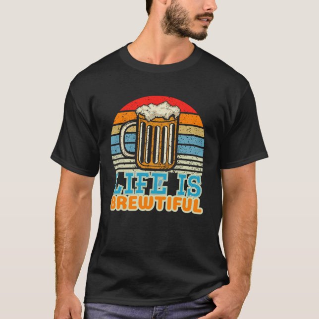 Camiseta Life Is Brewtiful Brewer and Beer Master (Frente)