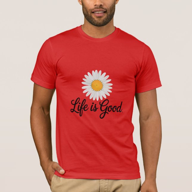 Camiseta Life is Good Daisy (Frente)