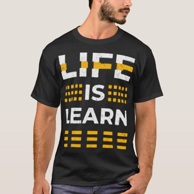 Camiseta Life is learn (Frente)
