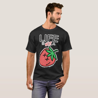 Camiseta Life is not a Strawberry by @cuervo_279
