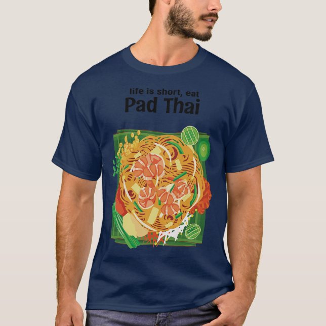 Camiseta Life Is Short Eat Thai Street Food (Frente)