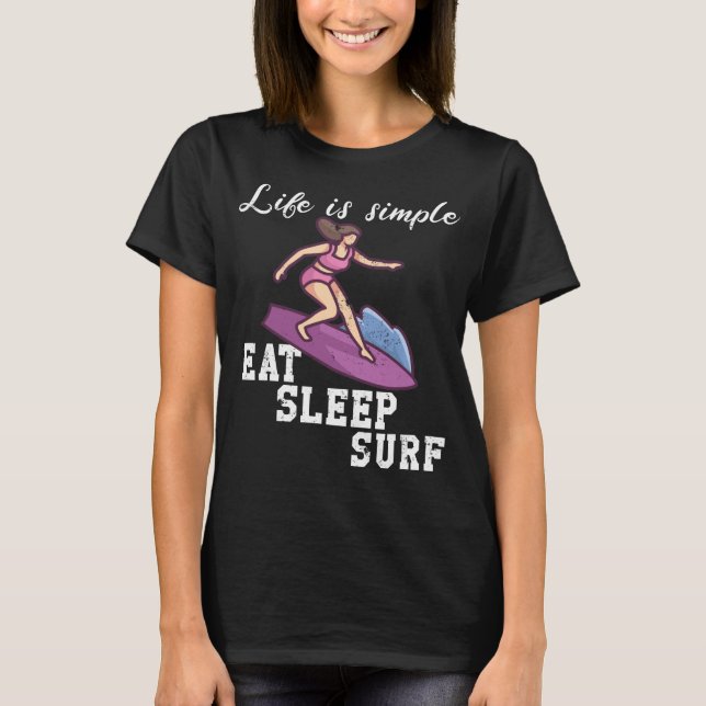 Camiseta Life is simple - surfing (Frente)