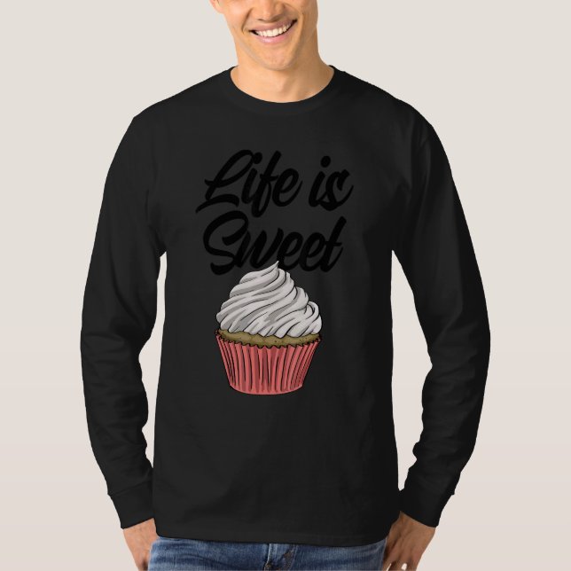 Camiseta Life Is Sweet Cupcakes   Women Baking Muffins Love (Frente)