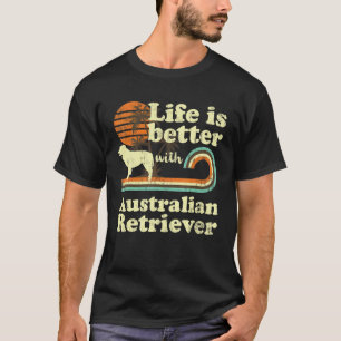 Camiseta Life Melhor - Australiana Retriever Vintage Cog Mã