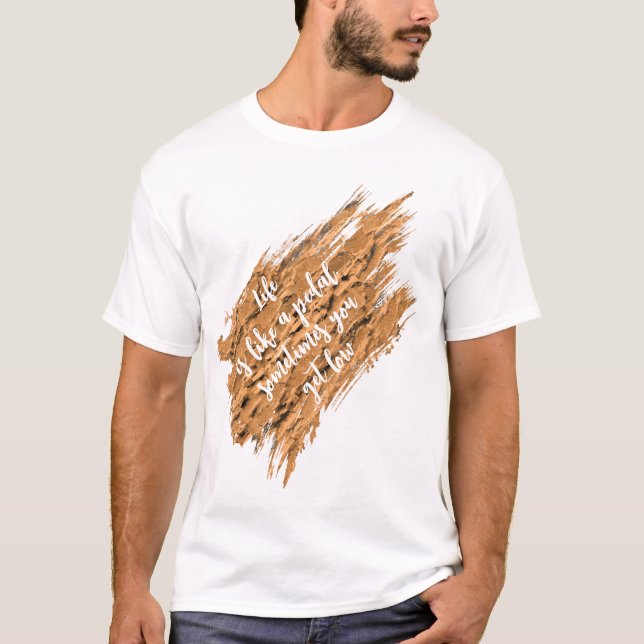 Camiseta Life Motivational Inspirational Quote (Frente)