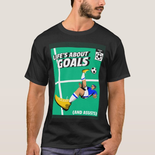 Camiseta Life s About Goals & Assists  Soccer  Football  1 (Frente)