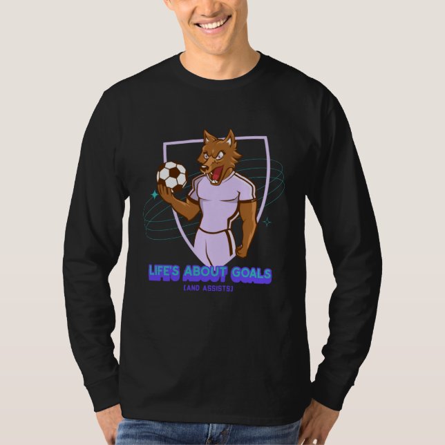 Camiseta Life s About Goals & Assists  Soccer  Football  2 (Frente)