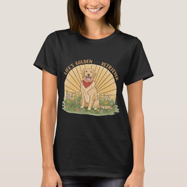Camiseta Life�s Golden with a Retriever Cute -Golden design (Frente)