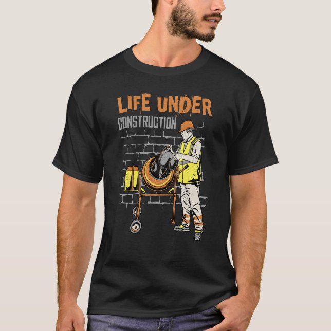 Camiseta Life under construction (Frente)