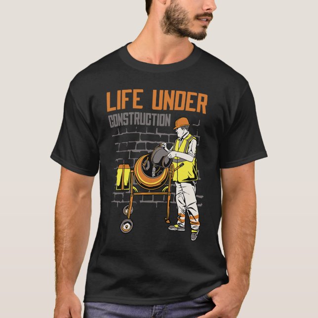 Camiseta Life Under Construction Worker Men   Pun Sarcastic (Frente)