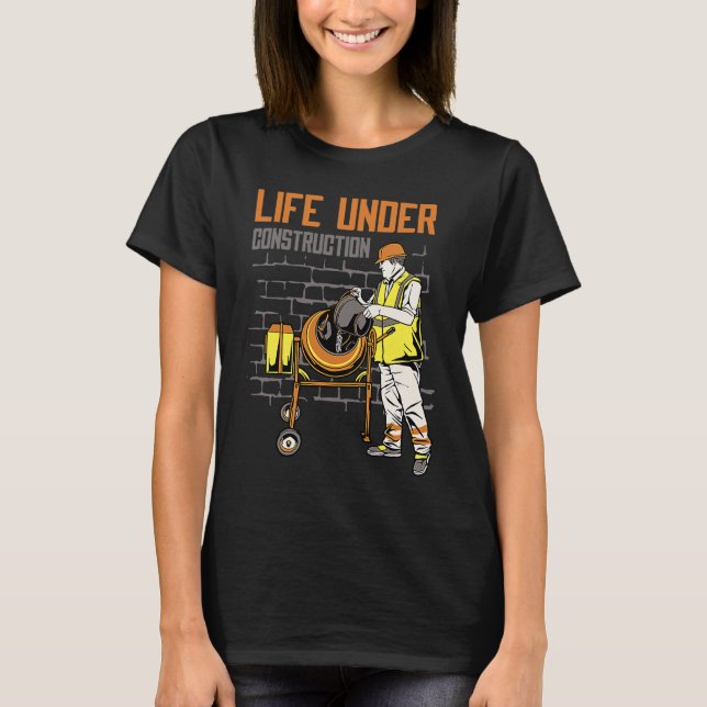 Camiseta Life Under Construction Worker Men   Pun Sarcastic (Frente)