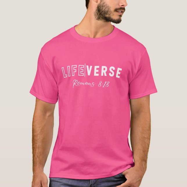 Camiseta Life Verse Romans 818 Christian Bíblia Study Love  (Frente)