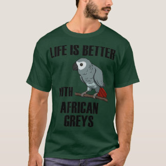 Camiseta Life With African Grey Cute Parrot Funny Quote