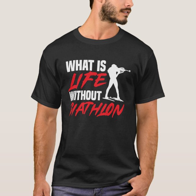 Camiseta Life Without Biathlon Biathlete Skiting Sp (Frente)