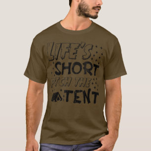 Camiseta Lifes Breve A Cota De Camping Engraçada De Tent Vi