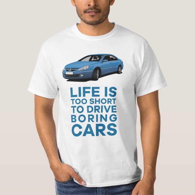 Camiseta Life's too short to drive boring - 607 (Frente)