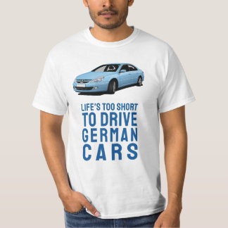 Camiseta Life's too short to drive German - 607