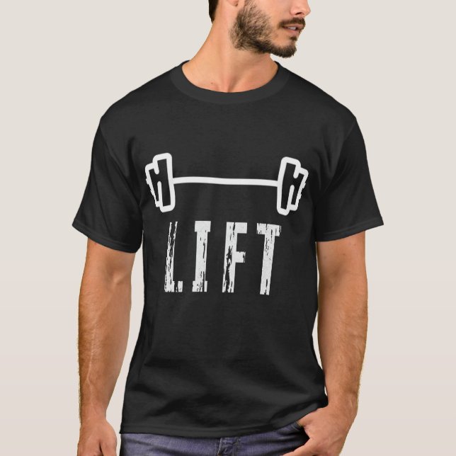 Camiseta LIFT GYM MOTIVATION AND FITNESS T-Shirt (Frente)