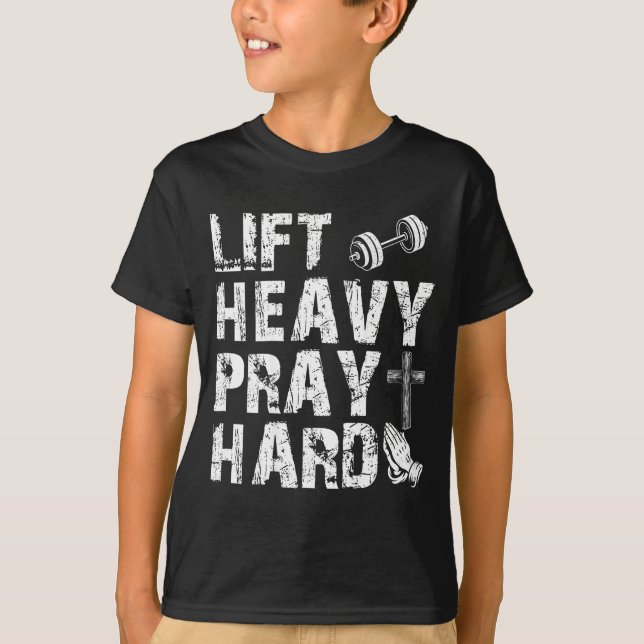 Camiseta Lift Heavy Pray Hard Gym Workout Christian Gift On (Frente)