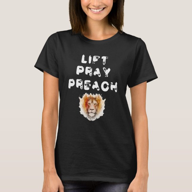 Camiseta Lift pray preach A Pastors Workout Wear with a Lio (Frente)