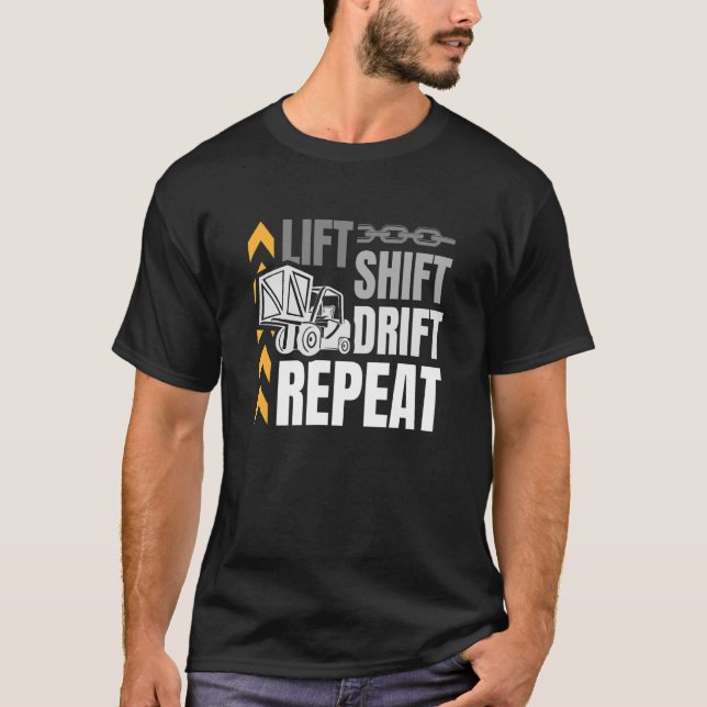 Camiseta Lift Shift Drift Repeat Warehouse Worker Storeman  (Frente)