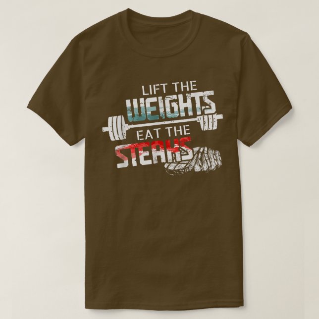 Camiseta Lift Weights Eat Steaks  Funny Workout Gym Meat Lo (Frente do Design)