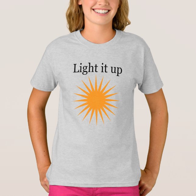 Camiseta Light it up (Frente)