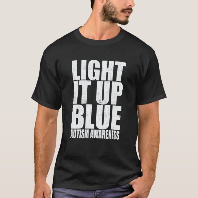 Camiseta Light It Up Blue Autism I Wear Blue For Awareness  (Frente)