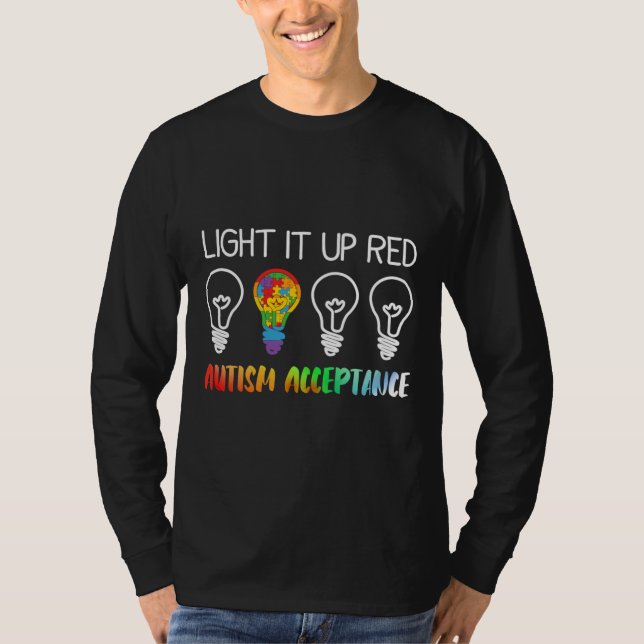 Camiseta Light It Up Red Autism Red Instead Acceptance Not  (Frente)