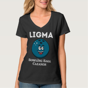 Camiseta Ligma Bola de boliche Cleaner Sports Meme