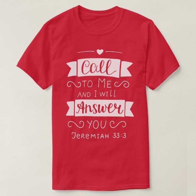 Camiseta Ligue-Me E Eu Vou Responder Jeremiah 333 1 (Frente do Design)