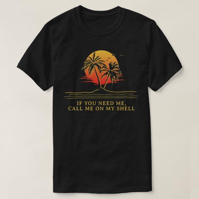 Camiseta Ligue-Me Para Os Meus Amigos Da Shell Beach Buddy  (Frente do Design)