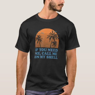 Camiseta Ligue-Me Para Os Meus Amigos Da Shell Praia Do Oce