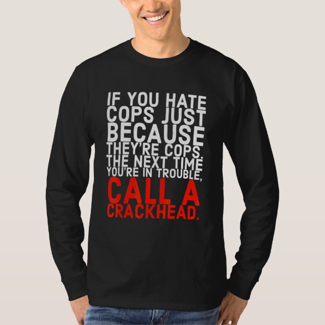 Camiseta Ligue Para Um Viciado Em Crack (Frente)