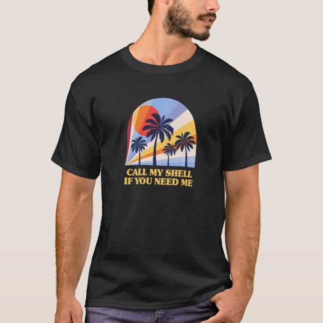 Camiseta Ligue pro meu Shell Se precisar de mim, amigos da  (Frente)