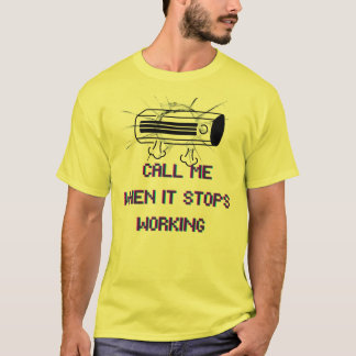 Camiseta Ligue Quando Parar de Funcionar – Placa Engraçada