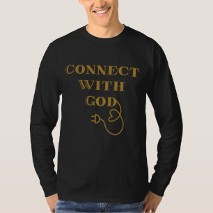 Camiseta Ligue-se a Deus, com uma citação bíblica, signific