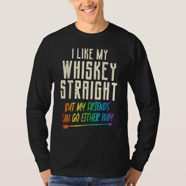 Camiseta Like My Whiskey Straight Friends LGBTQ Gay Pride P (Frente)