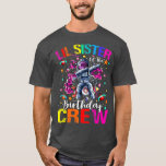 Camiseta Lil Sister Birthday Crew Astronauta Planetas Espac<br><div class="desc">Irmã Irmã Astronauta Planetas Espaciais.</div>