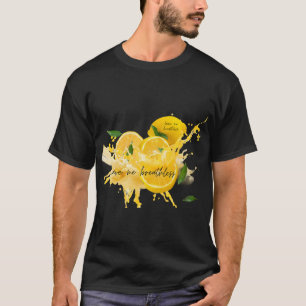 Camiseta Limão fresco com água....text Deixe-me sem fôlego
