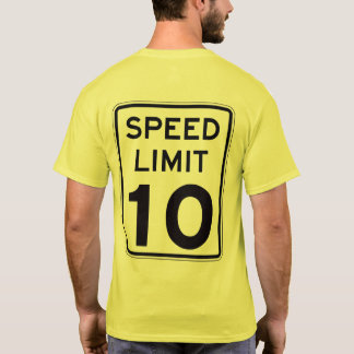 Camiseta Limite de velocidade 10: na parte traseira: