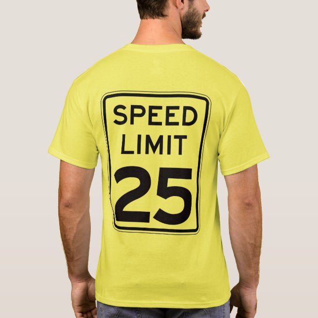 Camiseta Limite de velocidade 25: na parte traseira: (Verso)