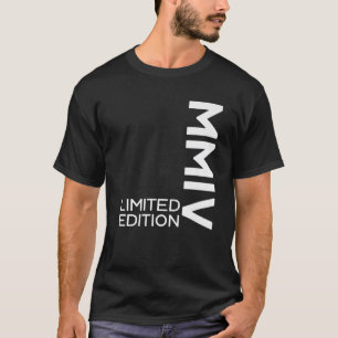 CAMISETA LIMITED EDITION 2004 MMIV ROMAN NUMBERS 18TH BIRTH