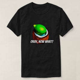 Camiseta Limões em um coco "Ok, e agora?"