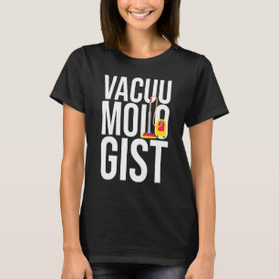 Camiseta Limpador de vácuo - Vacuumologista 1